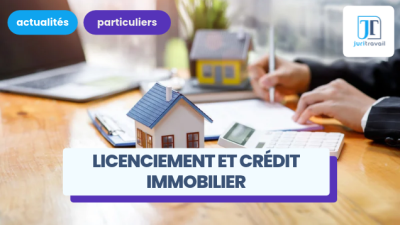 Licenciement et crédit immobilier : comment suspendre vos mensualités devant le juge ?